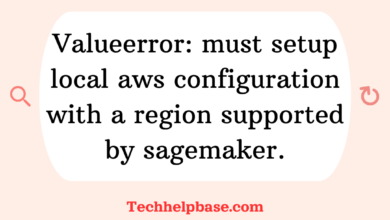 Valueerror: must setup local aws configuration with a region supported by sagemaker.